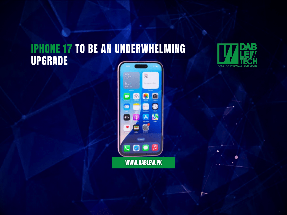 iPhone 17 to be an underwhelming upgrade