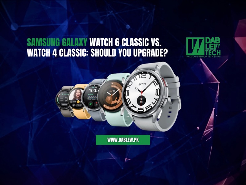Samsung Galaxy Watch 6 Vs Watch 4 : Should You Upgrade?
