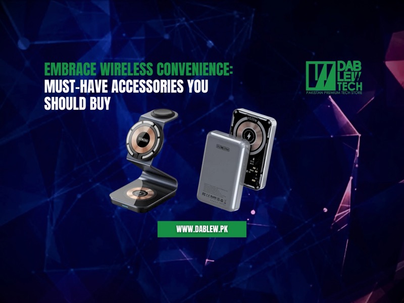 Embrace Wireless Convenience: Must-Have Accessories To Buy
