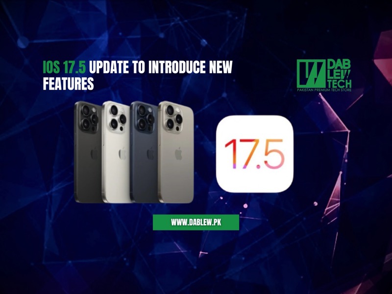 iOS 17.5 Update To Introduce New Features