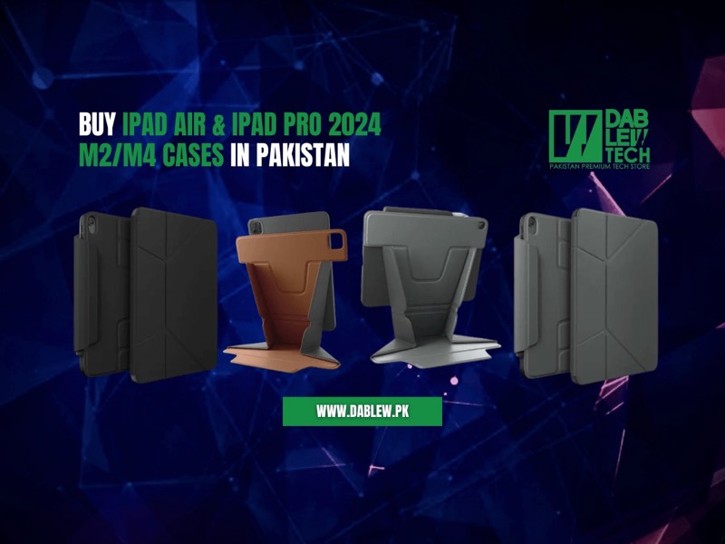 Buy iPad Air & iPad Pro 2024 M2/M4?Cases in Pakistan