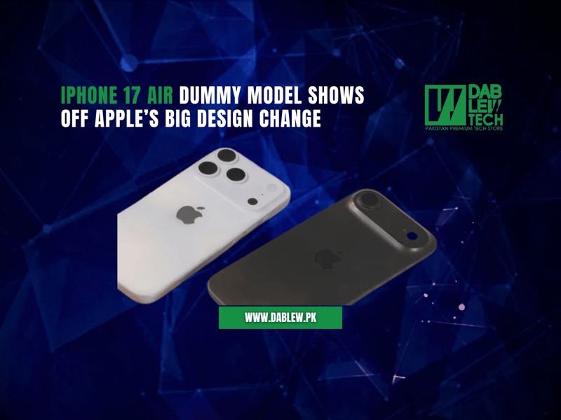 iPhone 17 Air dummy model shows off Apple?s big design change