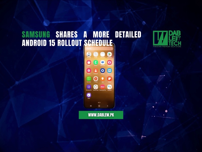 Samsung Shares a More Detailed Android 15 Rollout Schedule