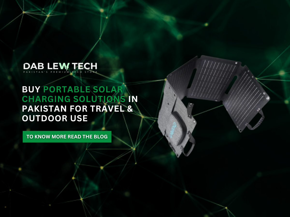 Buy Portable Solar Charging Solutions in Pakistan for Travel & Outdoor Use