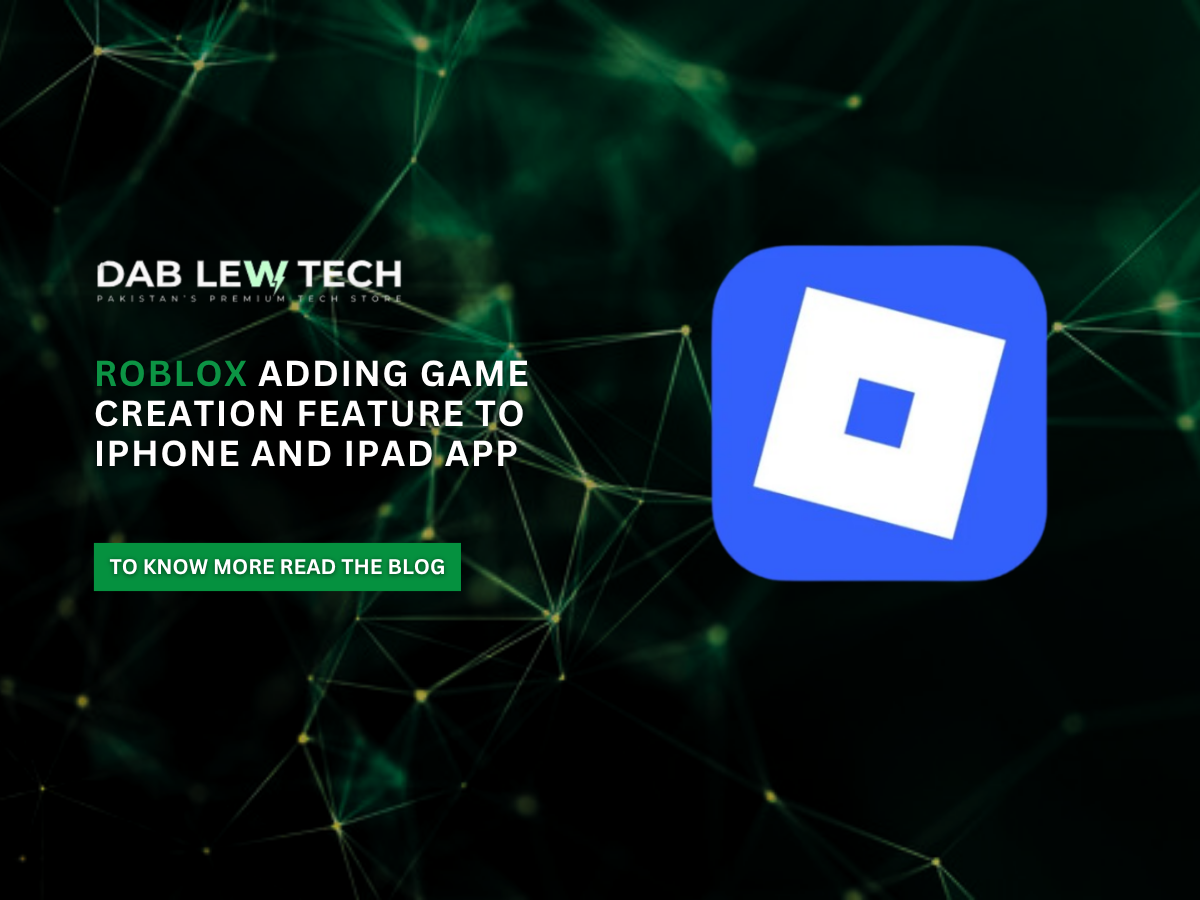 Roblox adding game creation feature to iPhone and iPad app
