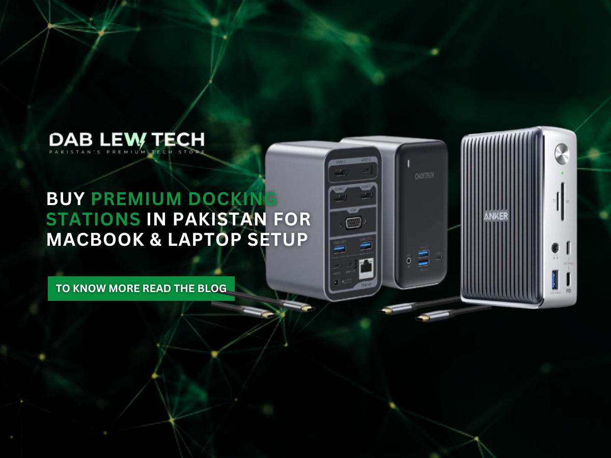 Buy Premium Docking Stations in Pakistan for MacBook & Laptop Setup