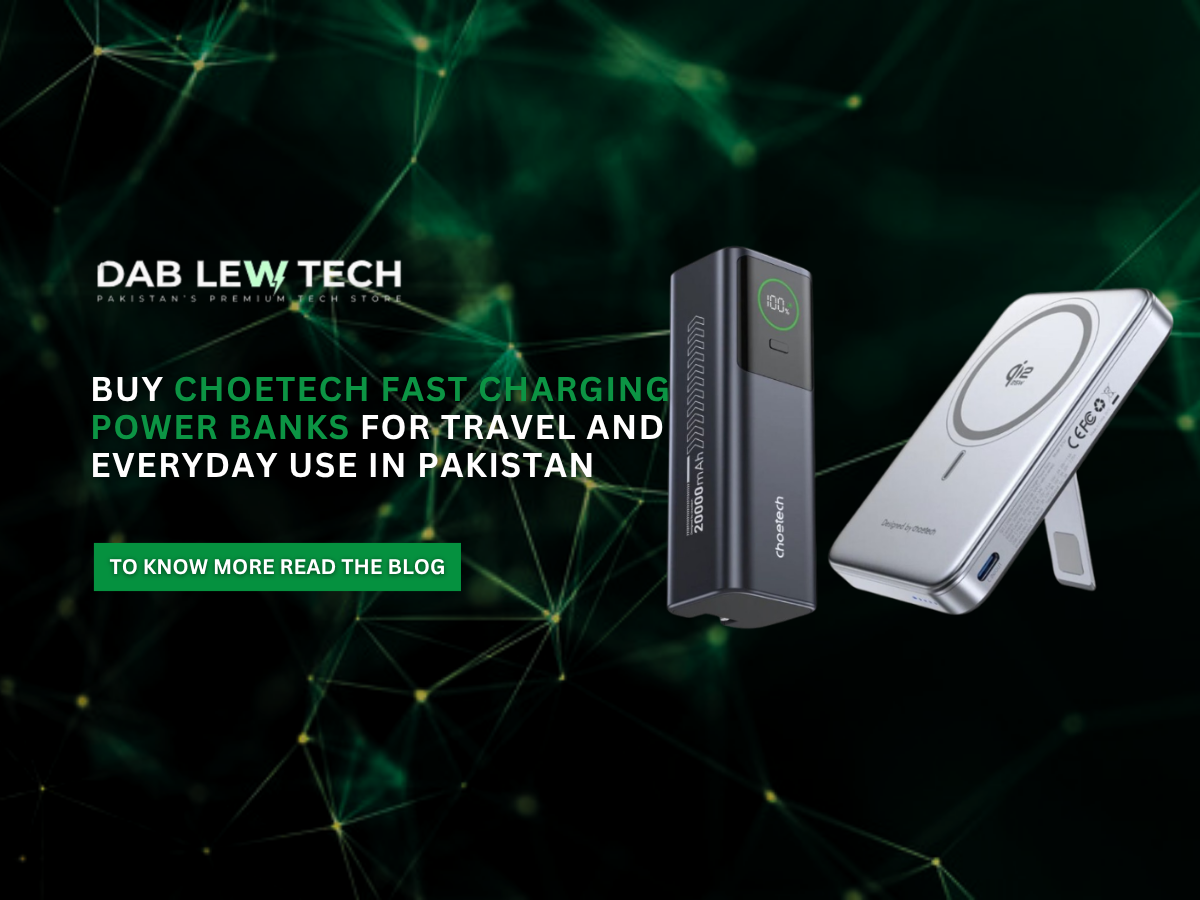 Buy Choetech Fast Charging Power Banks for Travel and Everyday Use in Pakistan