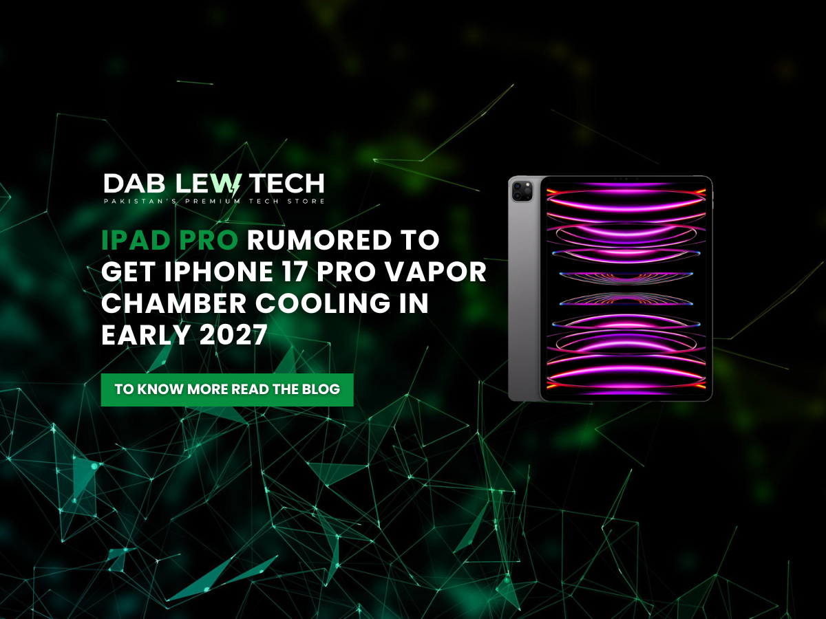 iPad Pro rumored to get iPhone 17 Pro vapor chamber cooling in early 2027