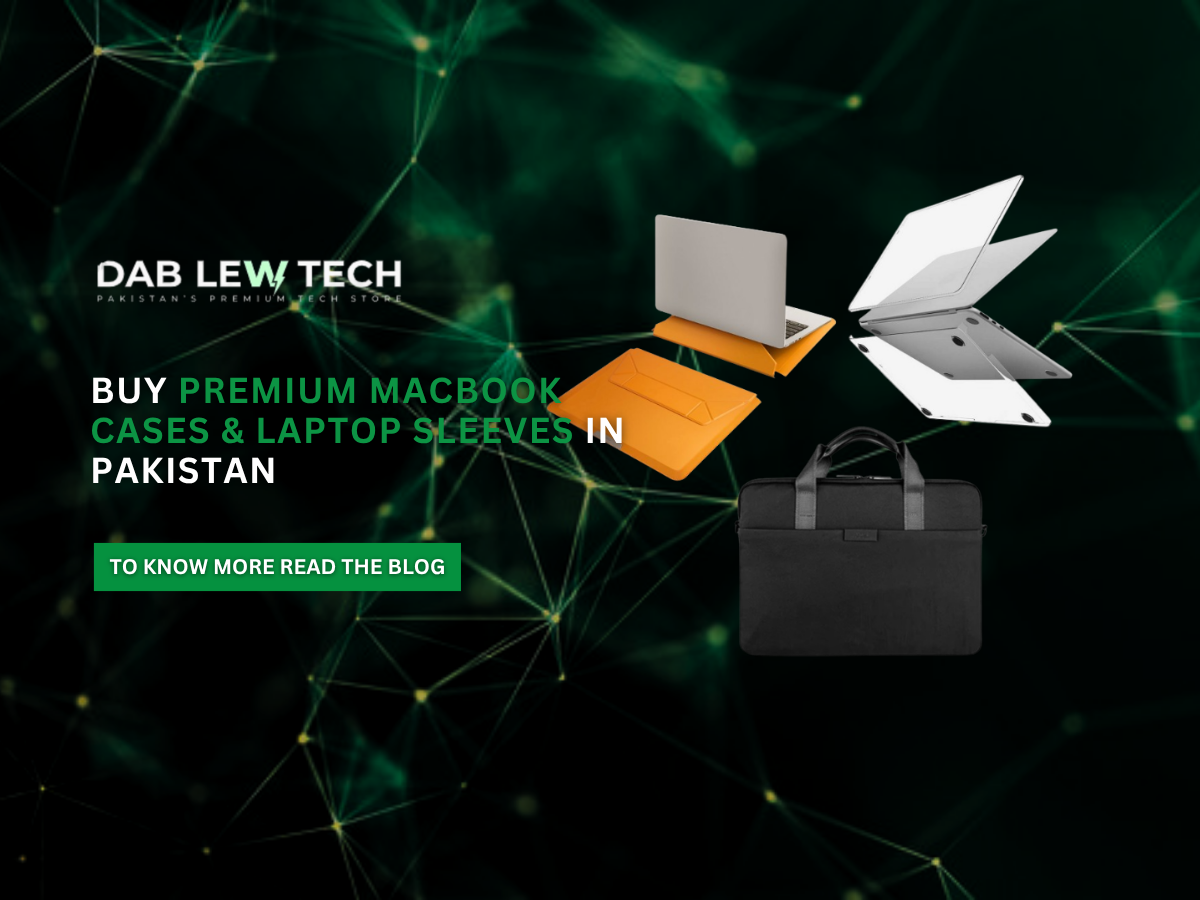 Buy Premium MacBook Cases & Laptop Sleeves in Pakistan