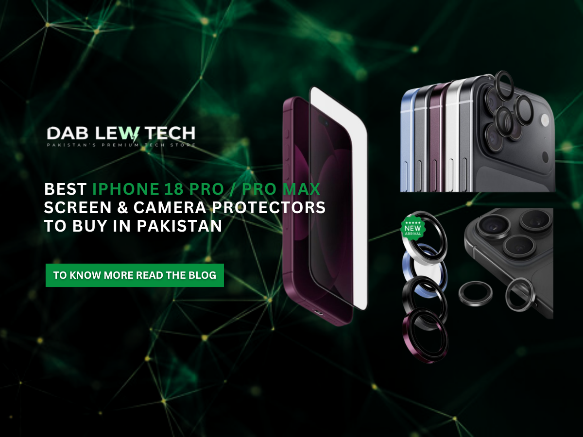 Best iPhone 18 Pro / Pro Max Screen & Camera Protectors to Buy in Pakistan