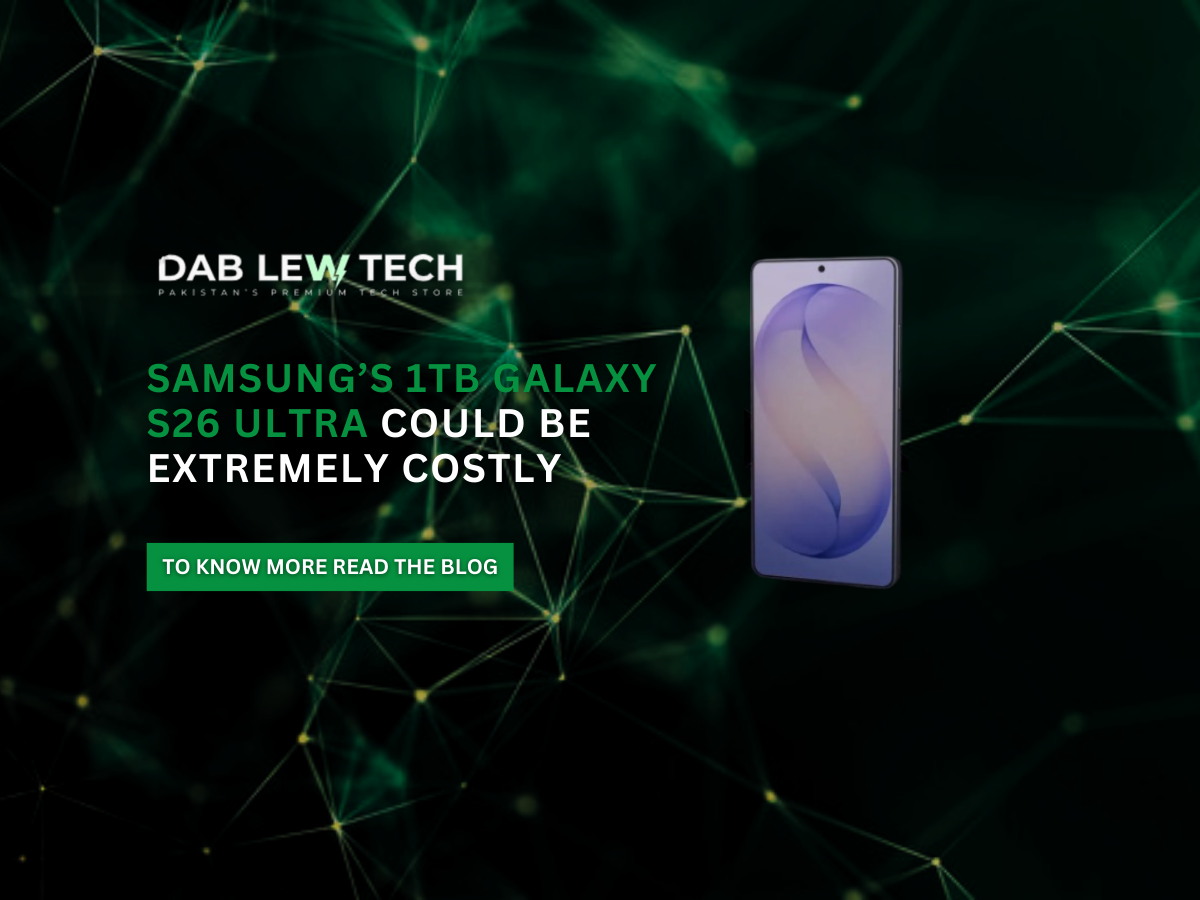 Samsung’s 1TB Galaxy S26 Ultra Could Be Extremely Costly